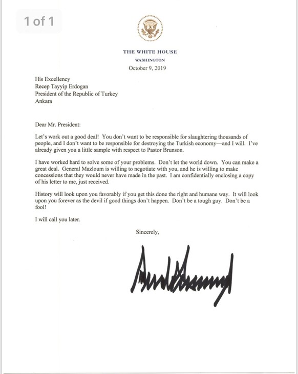 An October 9 letter from U.S. President Donald Trump to Turkey&#039;s President Turkish President Tayyip Erdogan warning Erdogan about Turkish military policy and the Kurdish people in Syria is seen a ...