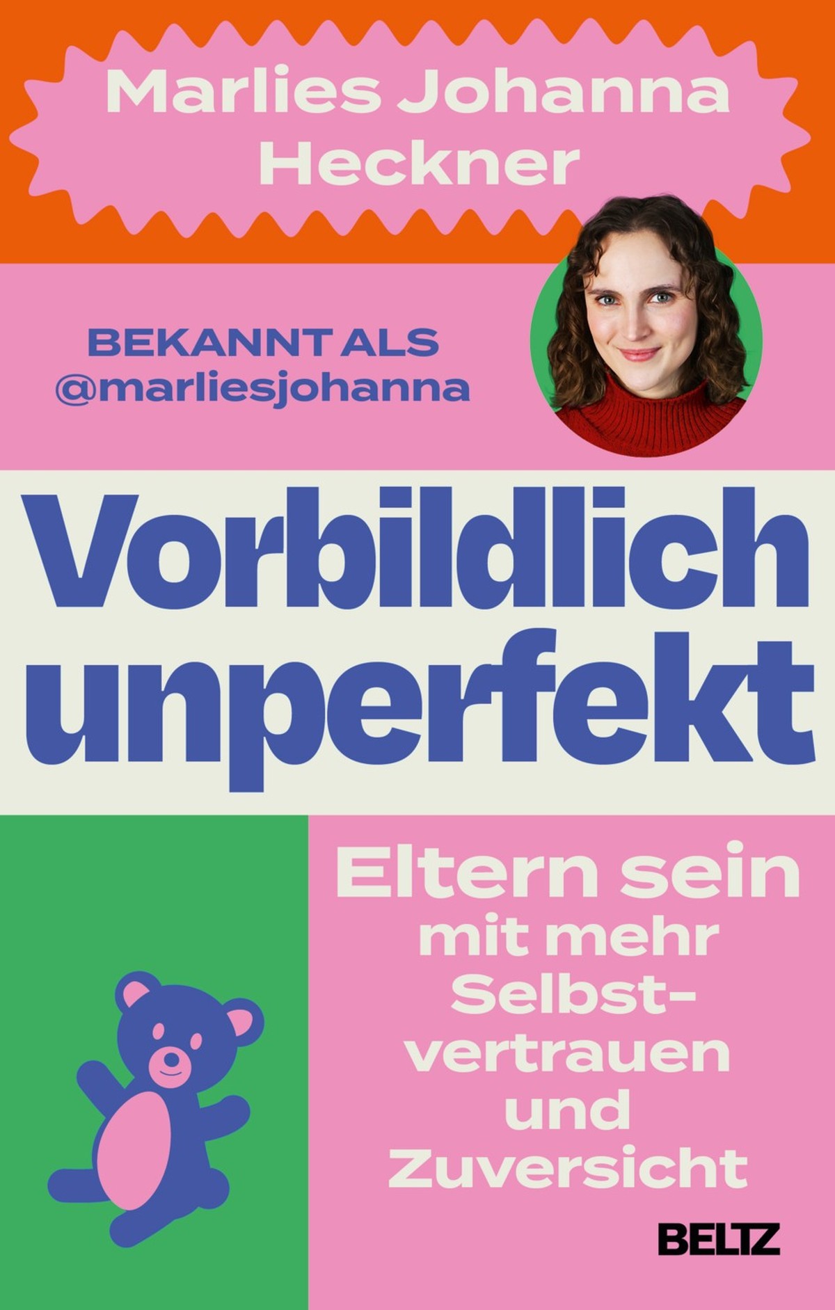Das neue Buch "Vorbildlich unperfekt: Eltern sein mit mehr Selbstvertrauen und Zuversicht" von Marlies Johanna Heckner erscheint am 18. September 2025.