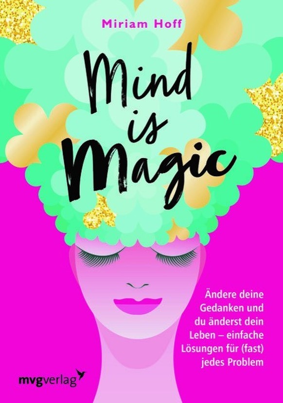 Mind is Magic von Miriam Hoff