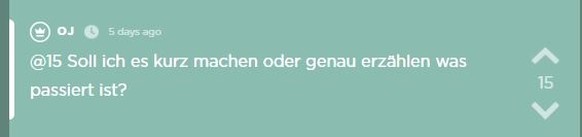 Himmelherrgott nochmal. 

Raus mit der Sprache!