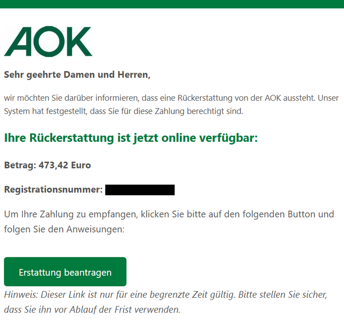 Nein, niemand will dir einfach so 473,42 Euro schenken.