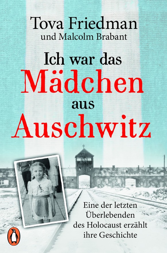Tova Freidman Malcolm Brabant &quot;Ich war das Mädchen aus Auschwitz&quot;