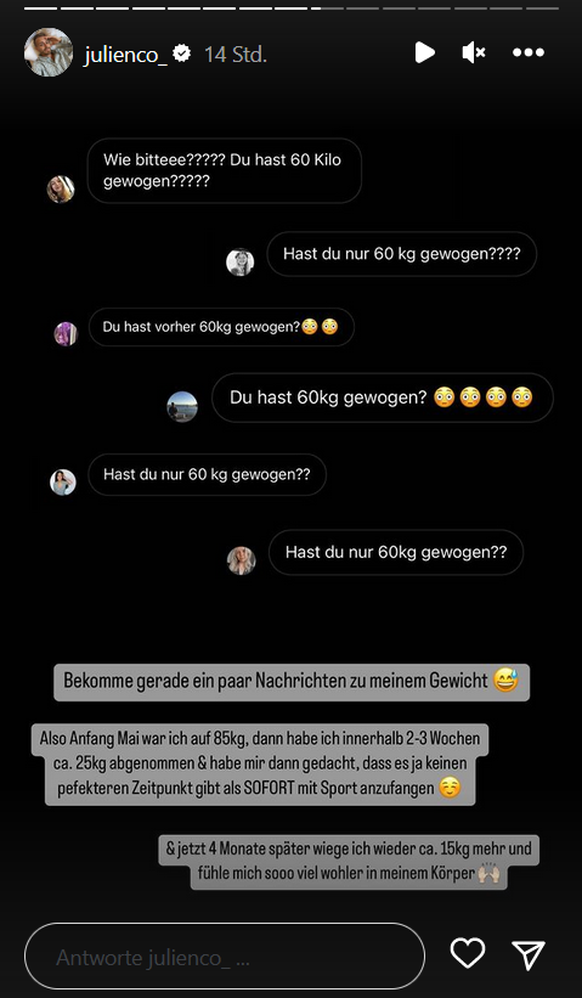 Julienco hat vor der Trennung noch 85 Kilogramm gewogen.