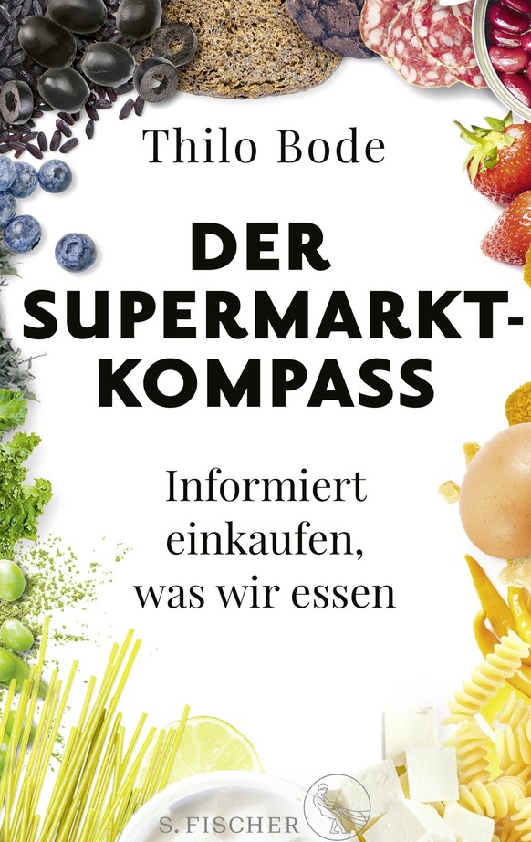 Der "Supermarkt-Kompass. Informiert einkaufen, was wir essen" ist im Fischer-Verlag erschienen und kostet 22 Euro.
