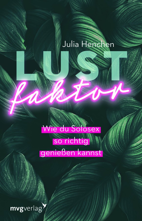 Julia Henchens' Buch erschien im mvg Verlag (17 Euro).  