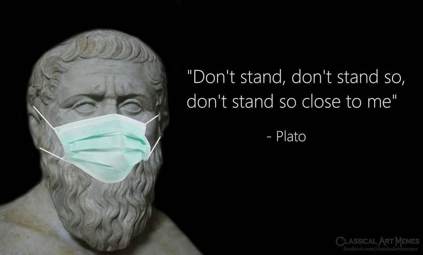 "The Police", äh, Platon hat natürlich völlig recht.